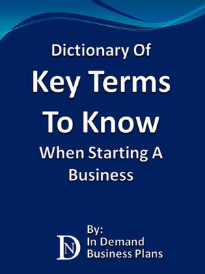 cover image of Dictionary of Key Terms to Know When Starting a Business